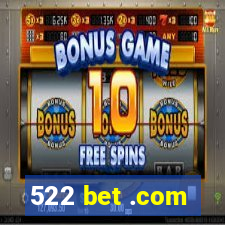 522 bet .com